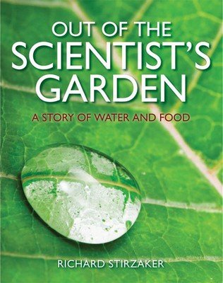 Out of the Scientist&rsquo;s Garden, by Richard Stirzaker